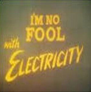 I'm No Fool with Electricity (1973) постер