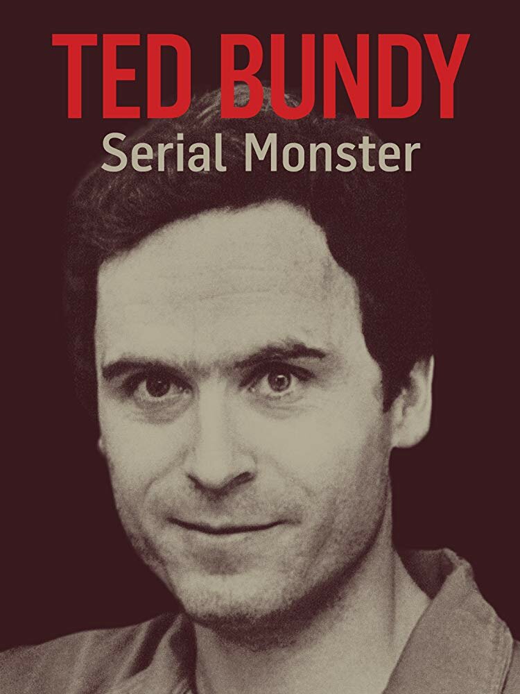 Ted Bundy: Serial Monster (2018) постер