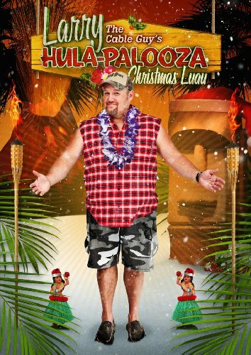 Larry the Cable Guy's Hula-Palooza Christmas Luau (2009) постер