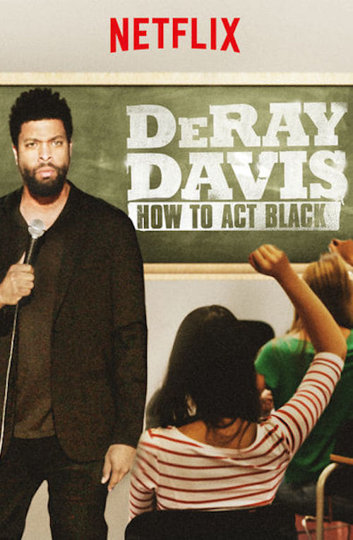 DeRay Davis: How to Act Black (2017) постер
