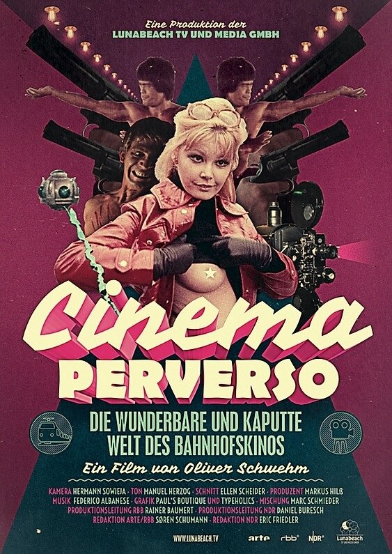 Cinema Perverso - Die wunderbare und kaputte Welt des Bahnhofskinos (2015) постер