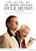 Til højre ved den gule hund (2003) постер