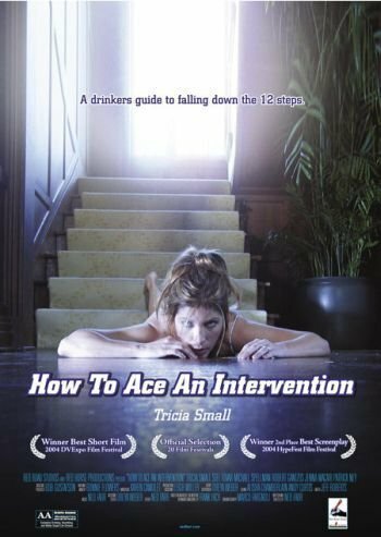 How to Ace an Intervention (2004) постер