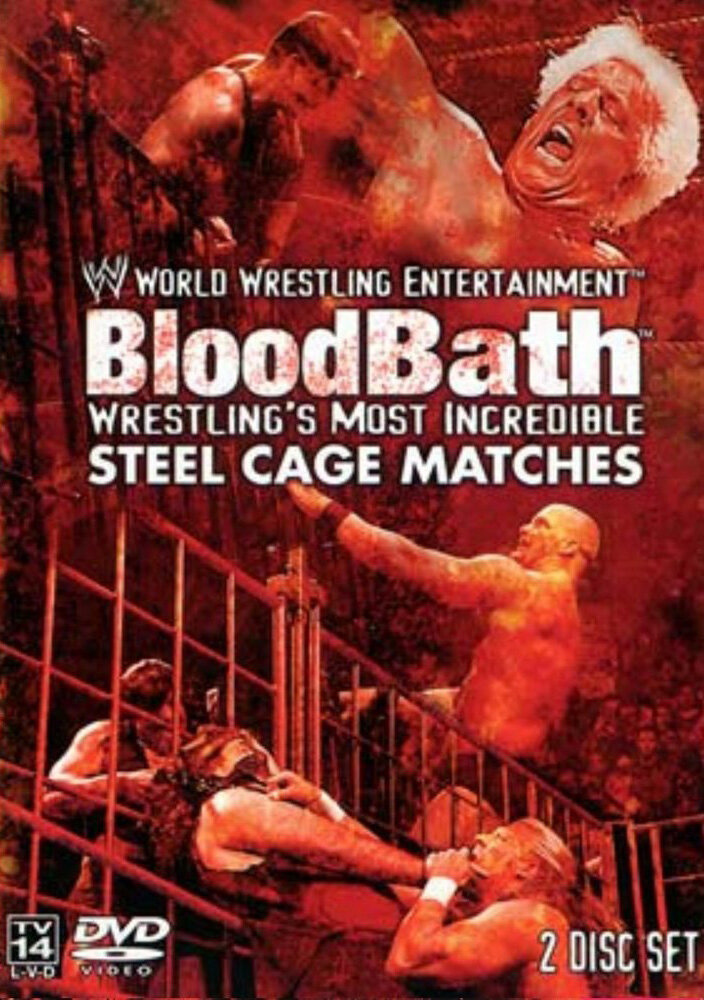 WWE Bloodbath: Wrestling's Most Incredible Steel Cage Matches (2003) постер
