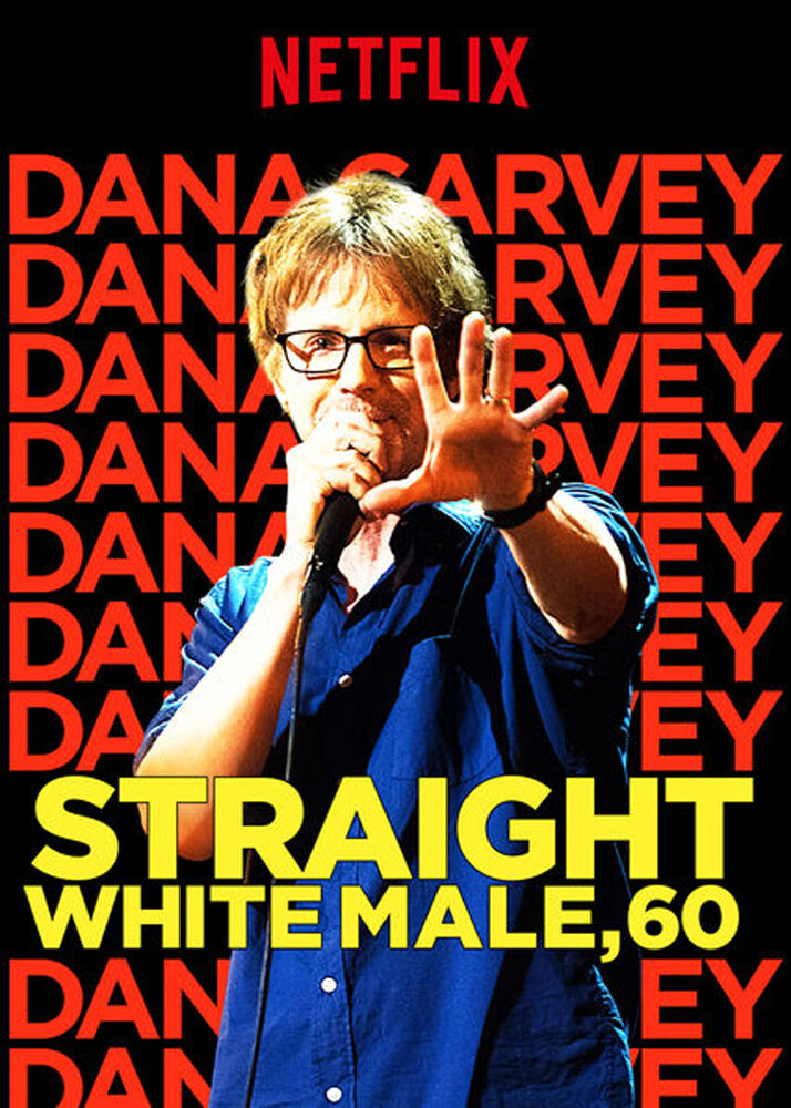 Dana Carvey: Straight White Male, 60 (2016) постер