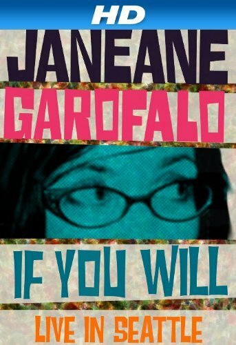 Janeane Garofalo: If You Will - Live in Seattle (2010) постер