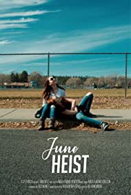 June Heist (2020)