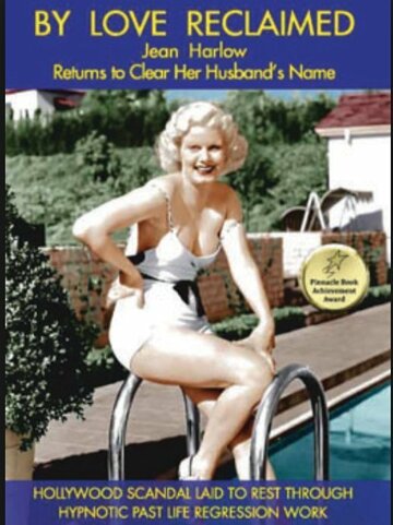 By Love Reclaimed: The Untold Story of Jean Harlow and Paul Bern (2022)